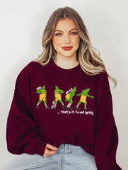 Grinch Sweatshirt shirt, That's It I'm Not Going Sweatshirt or shirt, Grinch Christmas Crewneck, Christmas Gift, Cute Xmas Tee , Green Sweat