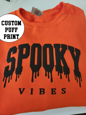 Spooky Vibes Puff Print Halloween Sweatshirt Crewnecked, Embossed Print shirt, Puff Design Raised Lettering, raised letters, Giftful