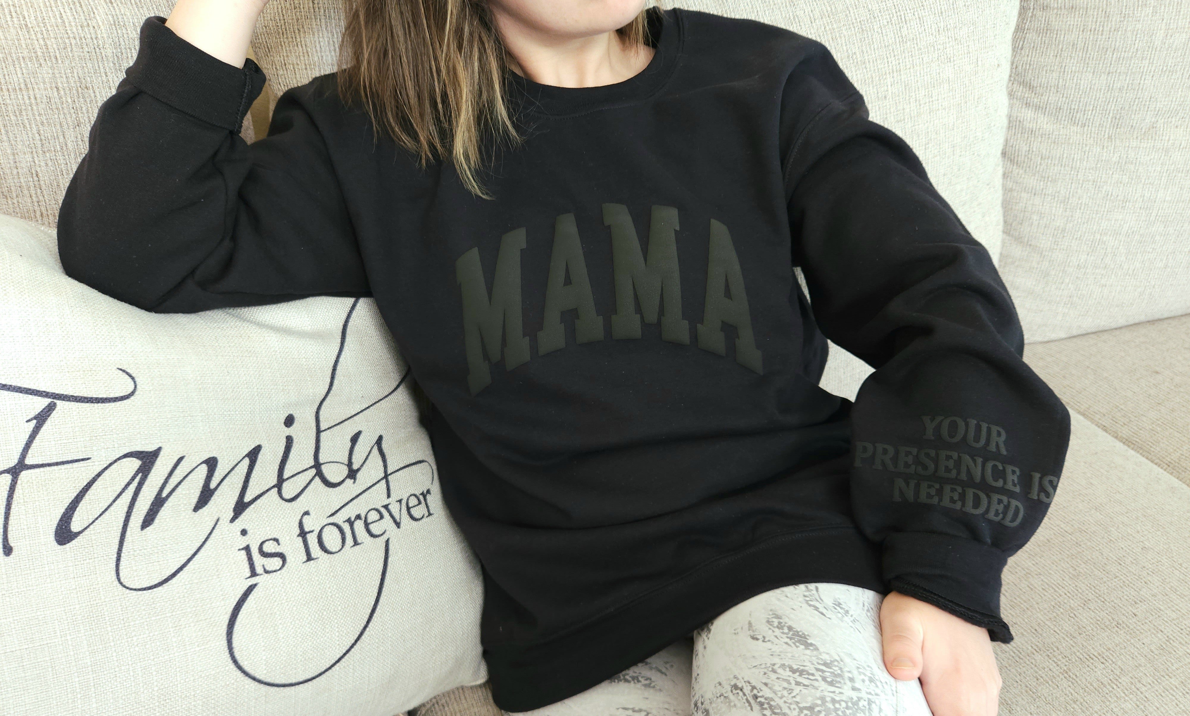 Embossed Mama Sweatshirt with empowering message on sleeve - Mom Sweatshirt - Mother's Day Gift - Custom Mother's Day Gift - Gift For Wife - Christmas Gift For Mom