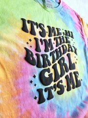 Embossed It's Me Hi I'm The Birthday Girl Shirt for Women and Girls Puff printed Birthday Tee, Tie Dye Birthday Girl T-shirt Tye Dye Birthday Era, Birthday Gift