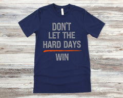 Don't let hard days Win shirt Mental health Matters shirt Veteran mental health shirt you are not Alone