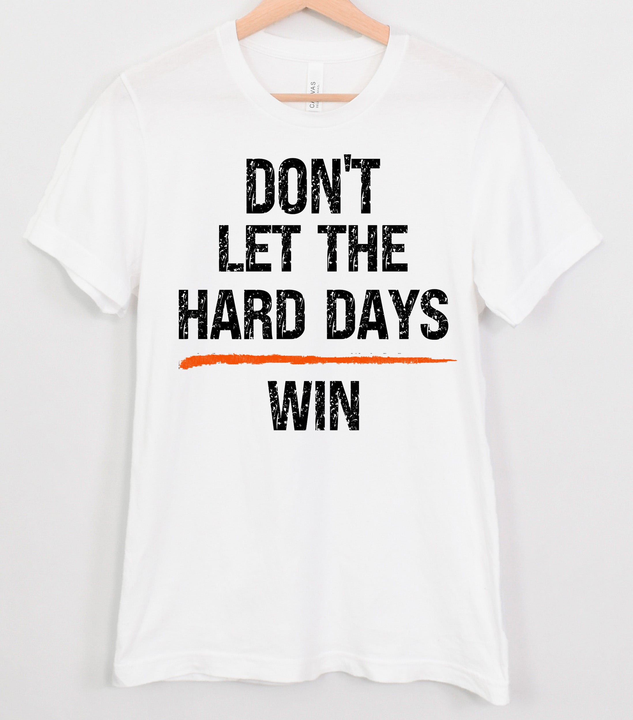 Don't let hard days Win shirt Mental health Matters shirt Veteran mental health shirt you are not Alone