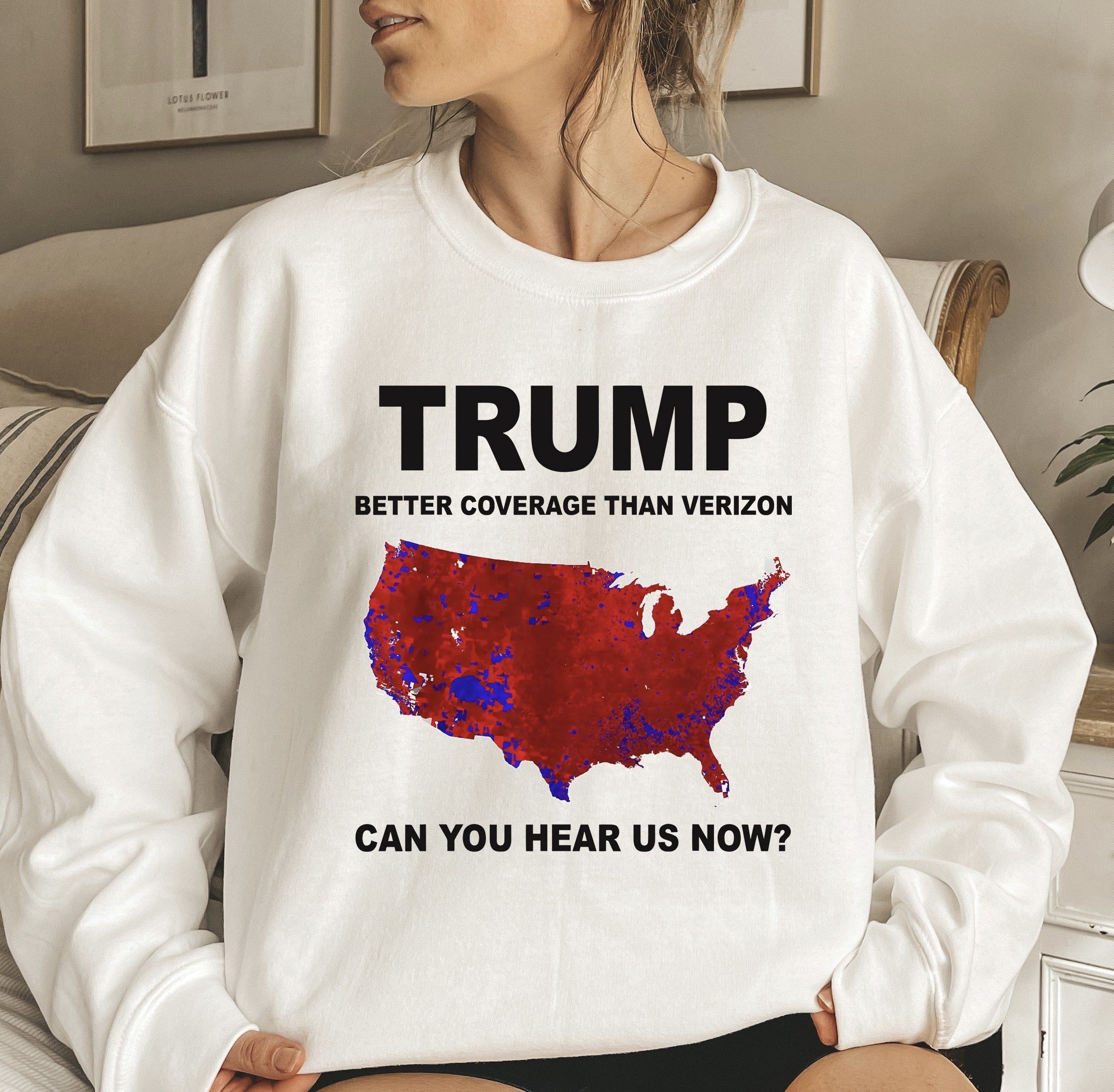 Trump Better Coverage Than Verizon Shirt, Trump Can You Hear Us Now Shirt, Trendy Trump Shirt, Trump Won Shirt, Trump 47 Shirt, President 47